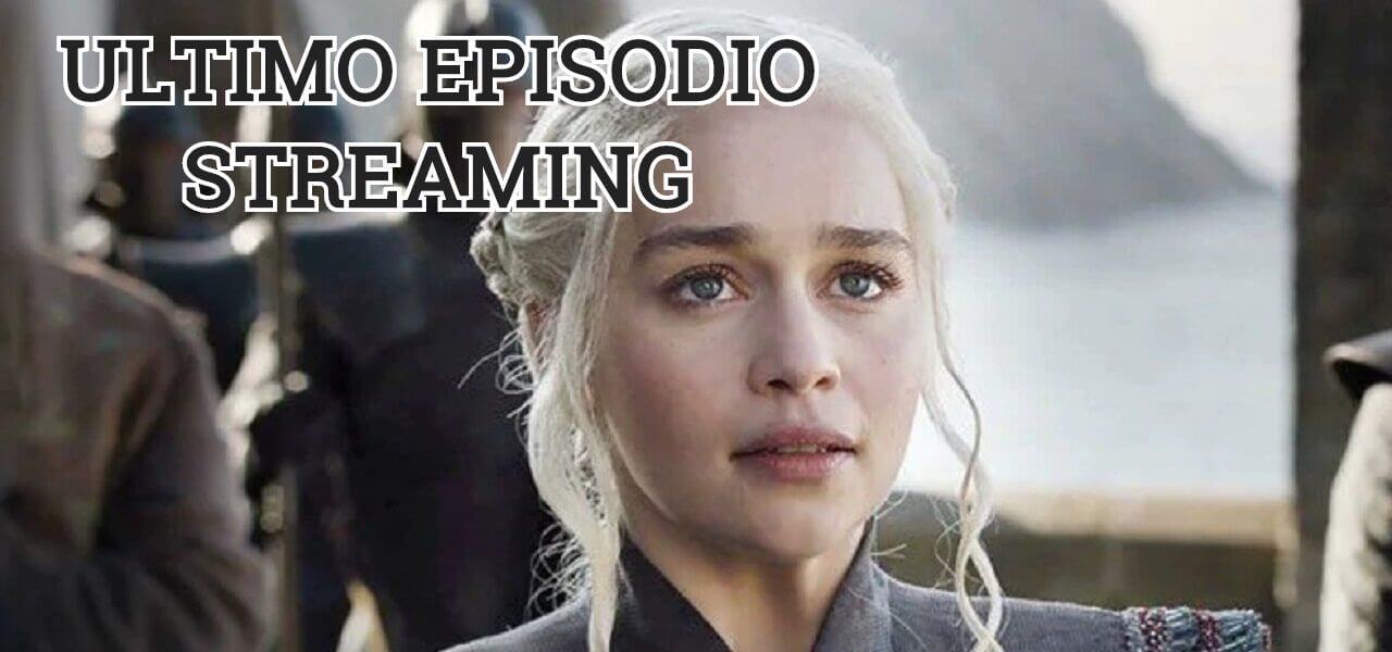 Streaming italiano in HD dell'ultimo episodio del Trono di Spade Stagione 8