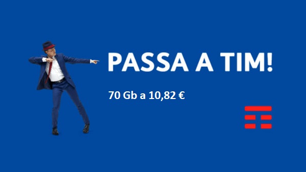 Passa a Tim, 70 Gb in 4G a soli 10,82 €