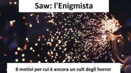 Saw: l'Enigmista, 8 motivi per cui è ancora un cult del cinema horror