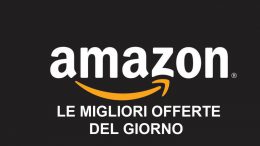 Le migliori offerte Amazon del giorno